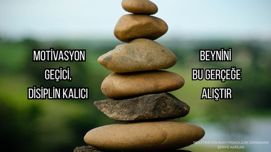 Motivasyon Geçici, Disiplin Kalıcı: Beynini Bu Gerçeğe Alıştır