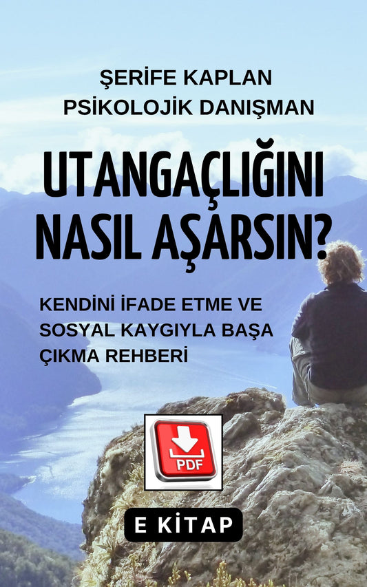 PSİKOLOJİK KİŞİSEL GELİŞİM ÖZGÜVEN E KİTABI – UTANGAÇLIĞINI NASIL AŞARSIN? KENDİNİ İFADE ETME VE SOSYAL KAYGI REHBERİ
